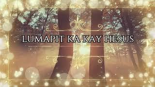 Lumapit Ka Kay Hesus  By Ptr. Ruel Buyacao WITH LYRICS AND CHORDS