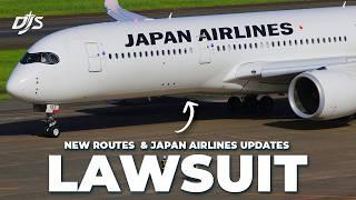 Airline Lawsuit, New Routes & Japan Airlines Updates