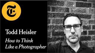 How to Think Like a Photographer with Todd Heisler