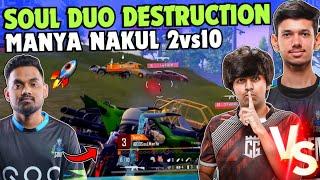 iQOOSoul Manya & Nakul Deadly Duo Destruction  2v10 Clutch  SouL NAKUL vs SPOWER  Team SouL 