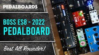 Pedalboard 2022. the power of the Boss ES8 Switcher combined with some new pedals.