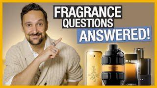 YOUR Men's Fragrance Questions Answered | Let's Talk About Fragrances For Men!