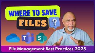 Where to save files | OneDrive, Teams, or SharePoint | File Management