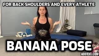 Banana Pose for back and shoulder health| Gwen Lawrence