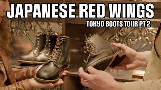 Japanese-Only Red Wings, Attractions Engineers & The 2 Monkeys | SOLE SEARCHING Tokyo, Pt 2