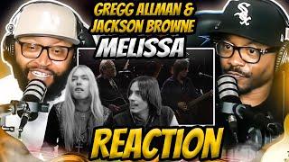 Gregg Allman & Jackson Browne - Melissa (REACTION) #allmanbrothers #jacksonbrowne #reaction