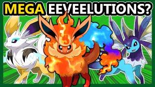 What if the EEVEELUTIONS were MEGA Pokemon?