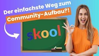 Wahrhaftige Verbindungen durch Community Aufbau mit Skool