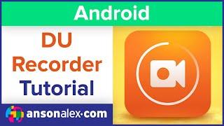 How to use DU Recorder for Android | Tutorial