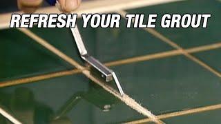 Refresh Your Tile Grout