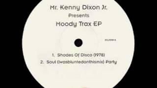 Mr. Kenny Dixon Jr. ''Moody Trax EP'' - Shades Of Disco (1978)