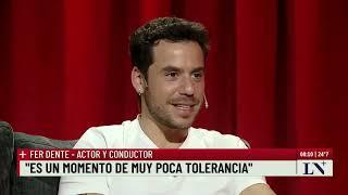 Fernando Dente: "Es un momento de muy poca tolerancia"; +Entrevistas con Luis Novaresio