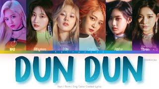 EVERGLOW (에버글로우) DUN DUN Color Coded Lyrics (Han/Rom/Eng)