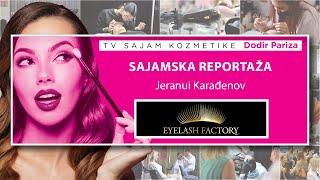 Sajamska reportaža  EYELASH FACTORY