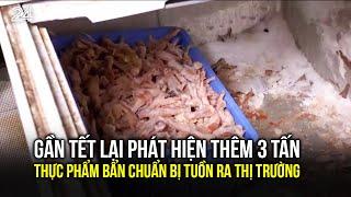 Gần Tết lại phát hiện thêm 3 tấn thực phẩm bẩn chuẩn bị tuồn ra thị trường | VTV24