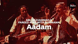 Coke Studio Season 12 | Aadam | Fareed Ayaz & Abu Muhammad with Humnawa