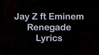 Jay Z ft Eminem - Renegade [Lyrics]