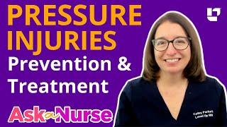 Bed Sores / Pressure Injuries: Prevention & Treatment - Ask A Nurse | @LevelUpRN