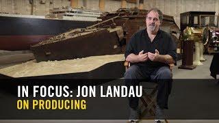 IN FOCUS: Avatar Producer JON LANDAU - ‘Production and creativity go hand in hand’ #1