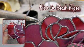 HOW TO - Soldering Stained Glass Suncatcher Edges for a Perfect Finish - Edge Beading