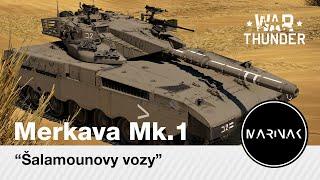 War Thunder CZ #101│ Merkava Mk.1 │ Šalamounovy vozy