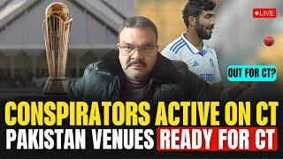 Conspirators active on Champions Trophy, Pakistan venues r ready kids don’t worry, Bumrah out of CT?