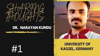 Podcast for all Students| Dr. Narayan Kundu Share his thoughts| See this before coming to Germany.