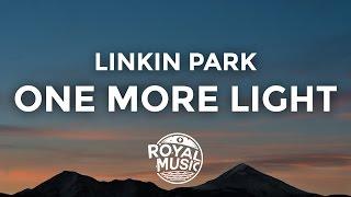 Linkin Park - One More Light (Lyrics / Lyric Video)