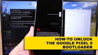 How-To Unlock Your Google Pixel 9 & 9 Pro Bootloader!