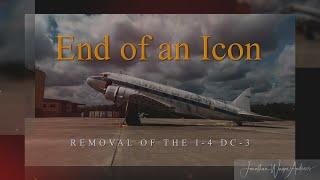 End of an Icon - Removal of the Fantasy of Flight DC3