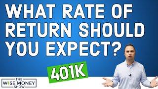 What Rate of Return Should You Expect From Your 401k?