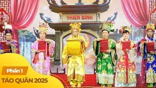 Táo Quân 2025 | Phần 1 - Chuyện gì khó có Táo lo