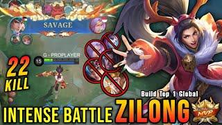 Zilong SAVAGE with 22 Kills!! Super Intense Battle!! - Build Top 1 Global Zilong ~ MLBB