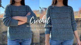 Crochet Bead Stitch Sweater Pattern/ Learn to Crochet a Simple Sweater