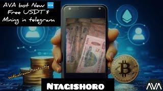 MAKE MONEY RWANDA 250: AVA bot New  free usdt NTAGISHORO USABWA KORA ONLINE