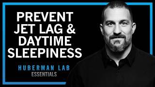 How to Defeat Jet Lag, Shift Work & Sleeplessness | Huberman Lab Essentials