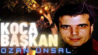 Ozan Ünsal - Koca Başkan Abdullah Çatlı