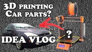 3D Printing Car Parts IDEA - VLOG