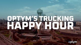 Optym's Trucking Happy Hour Recap