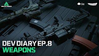 Delta Force | Dev Diary EP. 8 - Weapons