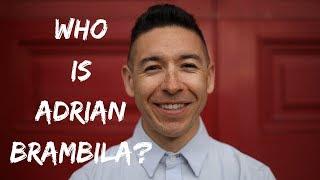 Who is Adrian Brambila? / Adrian Brambila / Dancer & Entrepreneur