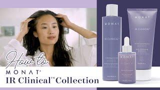 MONAT How to | IR Clinical™️ Collection | Haircare