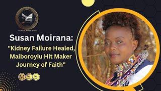 SUSAN MOIRANA HEALED FROM KIDNEY FAILURE WITHOUT TAKING MEDICATION.