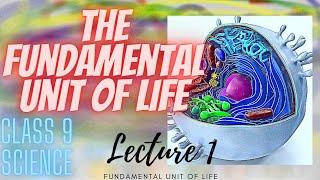 The Fundamental Unit Of Life| Lecture 1  | Cell | Explore Biology