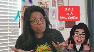 Q&A With Mrs. Coffee ️