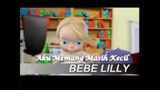 Lagu Anak Bebe Lilly Aku Memang Masih Kecil