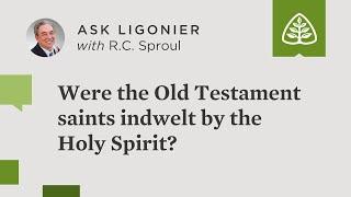 Were the Old Testament saints indwelt by the Holy Spirit?