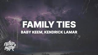 Baby Keem, Kendrick Lamar - family ties (Lyrics)