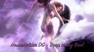 HouseHolder Dimitris Gavalas - Deep In My Soul (HHDG's Emotional Mix ver.1).mov