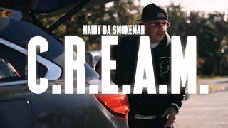 Mainy da Smokeman - C.R.E.A.M (Official Music Video) directed by Thomas King